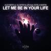 Let Me Be in Your Life (Radio Edit) - Alex Berti&Gloster&Lira&Estela Martin