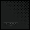 Bang! (Original Mix) - Serhat Bilge