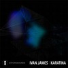 Karatina (Original Mix) - Ivan James (AZ)