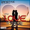 My Love Is True (Radio Edit) - Danstyle&Sandra Gee