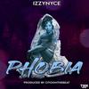 Phobia - IZZYNYCE