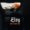 Où l'on va - Elvy