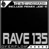 Rave 135 (overflow's Rockin' 135 Mix) - The Third Man&overflow