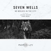 No Wolves in the City (Luis del Vecchio Remix) - Seven Wells&Luis Del Vecchio