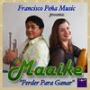 Perder para Ganar(feat. Maaike Van Zetten) - Francisco Peña&Maaike van Zetten