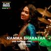 Namma Bharatha - Alive India&Ankita Kundu