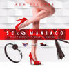 Sexo Maniaco - Delio&Maelo&Misterio