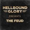 The Feud - Hellbound Glory