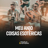 Meu Anjo / Coisas Esotéricas - Murilo e Romario