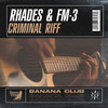 Criminal Riff - Rhades&FM-3