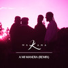 A MI MANERA (Remix) - Nakama