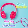Akashe Batashe (Explicit) - Fauda Sing&Banika Pradhan
