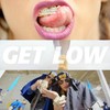 Get Low (The Rebirth) - Dillon Francis&DJ Snake