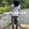 Superman (Explicit) - Dreamii