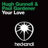 Your Love - Hugh Gunnell&Paul Gardner&Jamie Principle