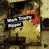 Ripper(Original) - Mark Trophy