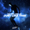 Just Like That - The High&LVSN&JRL&Jonas Wallin