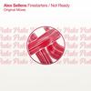 Not Ready (Original Mix) - Alex Sellens