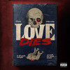 Love Dies (Explicit) - 12AM&24kGoldn