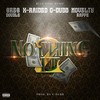 Nothing 2 It (feat. Novelty Rapps, X-Raided & C-Dubb|Explicit) - Greg Double&Novelty Rapps&X-Raided&C-Dubb