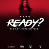 Ready? - Nano La Diferencia