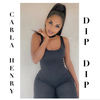 Dip Dip (Explicit) - Carla Henry