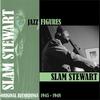 Mood to be Stewed - Slam Stewart&Slam Stewart Trio