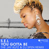 You Gotta Be (Jay Kutz & DJ Spen Funkee Deep House Mix) - S.E.L&DJ Spen