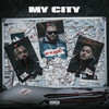 My City (Explicit) - Ay Huncho&Hooks&NASA NOVA