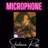 Microphone - Shahana Ross