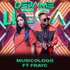 Dejame Llega (feat. Musicologo The Libro) - FrayC&Musicologo The Libro