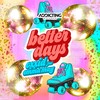 Better Days (Radio Edit) - Oxxid&Emma May