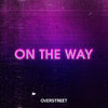 On The Way - Chord Overstreet&Overstreet&David Marshall&Rob Persuad&Jonathan Jircitano