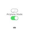 Airplane Mode (Explicit) - J-easy