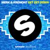 Get Get Down (Radio Edit) - Merk & Kremont