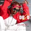 Do 2 U(feat. Mr.) (Explicit) - Da Brat&Mr.