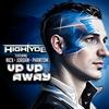 Up Up Away (feat. Nick Shaffer, Jordan Putnam & Phantom Paranormal) (Explicit) - HighTyde&Nick Shaffer&Jordan Putnam&Phantom Paranormal