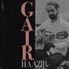 Gair Haazir - Hakeem