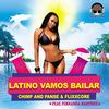 Latino Vamos Bailar (Danjel Summers Remix) - Chimp&Panse&Flixxcore&Fernanda Martínez