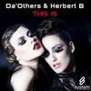 This Is (James Avill Remix) - Da'Others&Herbert B