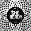 She Ready (Explicit) - Mer-C