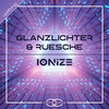 Ionize (André Wildenhues Extended Remix) - Glanzlichter&Ruesche&Andre Wildenhues