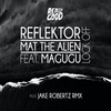 Lock Off (Jake Robertz Remix|Explicit) - Reflektor&Mat the Alien&Magugu