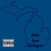 Mike From Michigan (Explicit) - Phocuz&Scoopay&Larry Donnavon