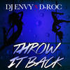 Throw It Back (Explicit) - DJ Envy&D-ROC