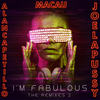 I'm  Fabulous (Juan Trompis Remix|Explicit) - Alan Capetillo&Macau&Joelapussy