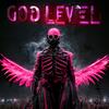 GOD LEVEL (Explicit) - 22 Wolf