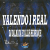 Valendo 1 Real (Explicit) - DJ Dalmata&Tallis Henrique