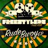 Rude Bwoy - Freestylers&RDX