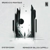 System Down (Bills Remix) - Brandão (BR)&Vrantique&Bills